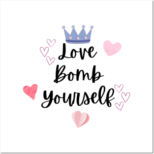 Love bomb yourself Posters and Art